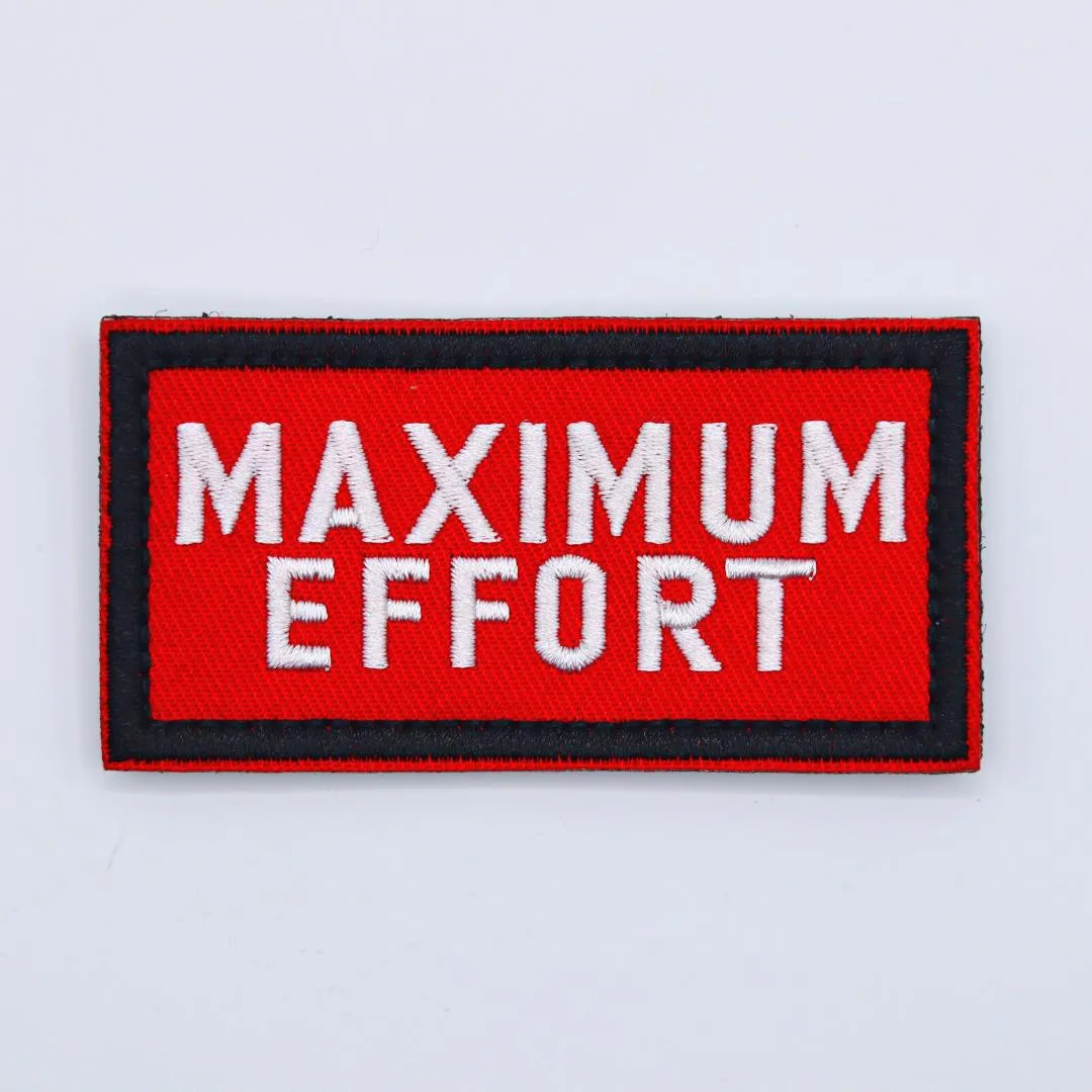 Maximum Effort - Velcro Patch